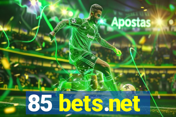 85 bets.net
